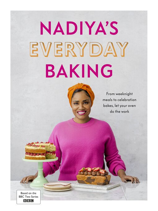 Title details for Nadiya's Everyday Baking by Nadiya Hussain - Available
